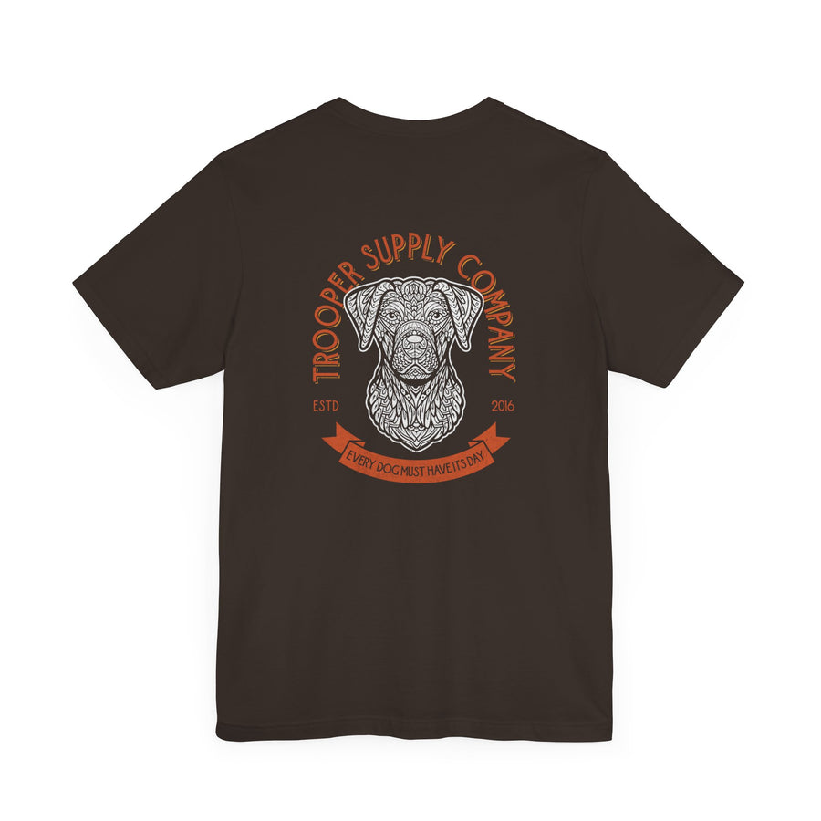 Every Dog Must Have Its Day - Short Sleeve Vintage-Style Canine Graphic Tee - Back Print With Front Brand Emblem