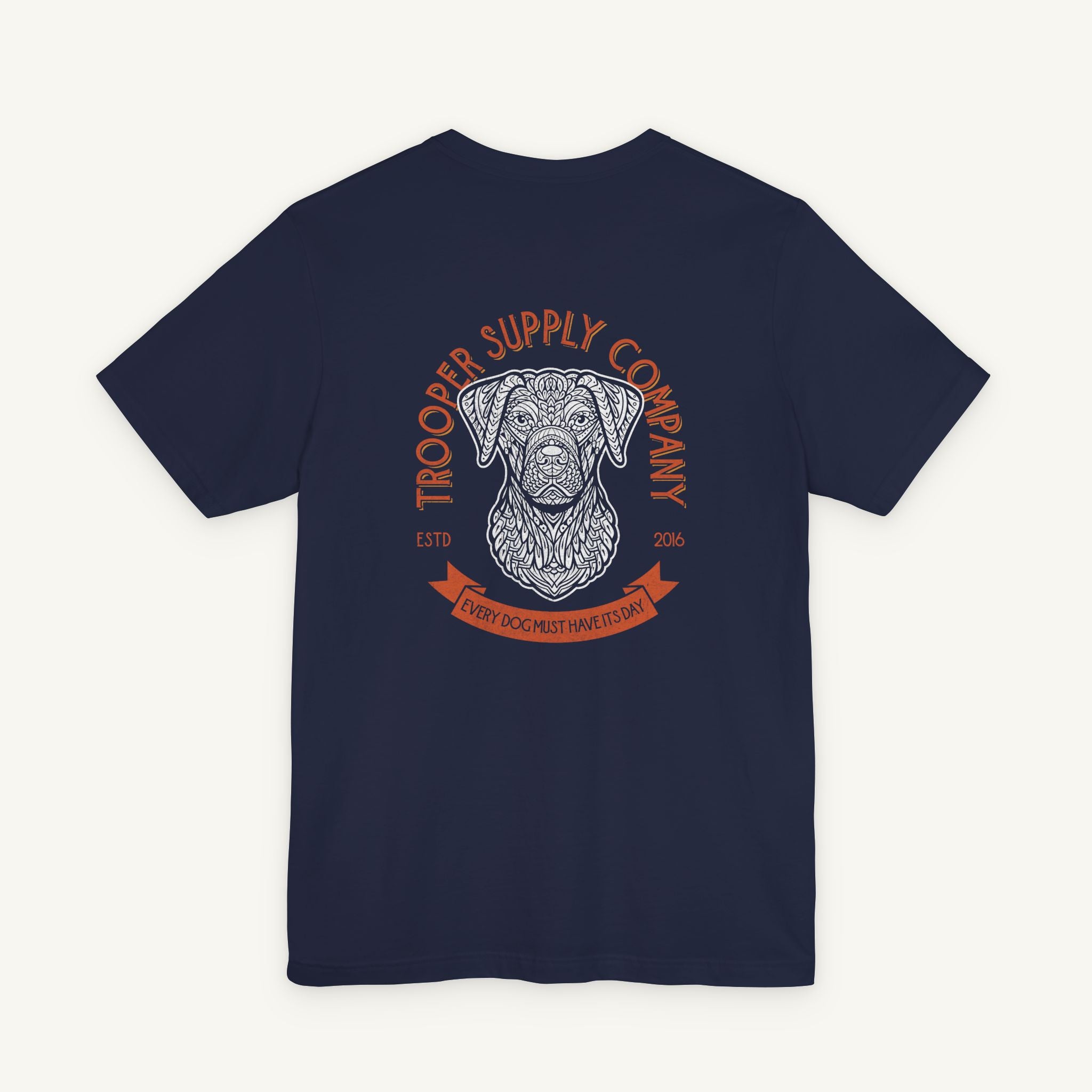 Every Dog Must Have Its Day - Short Sleeve Vintage-Style Canine Graphic Tee - Back Print With Front Brand Emblem