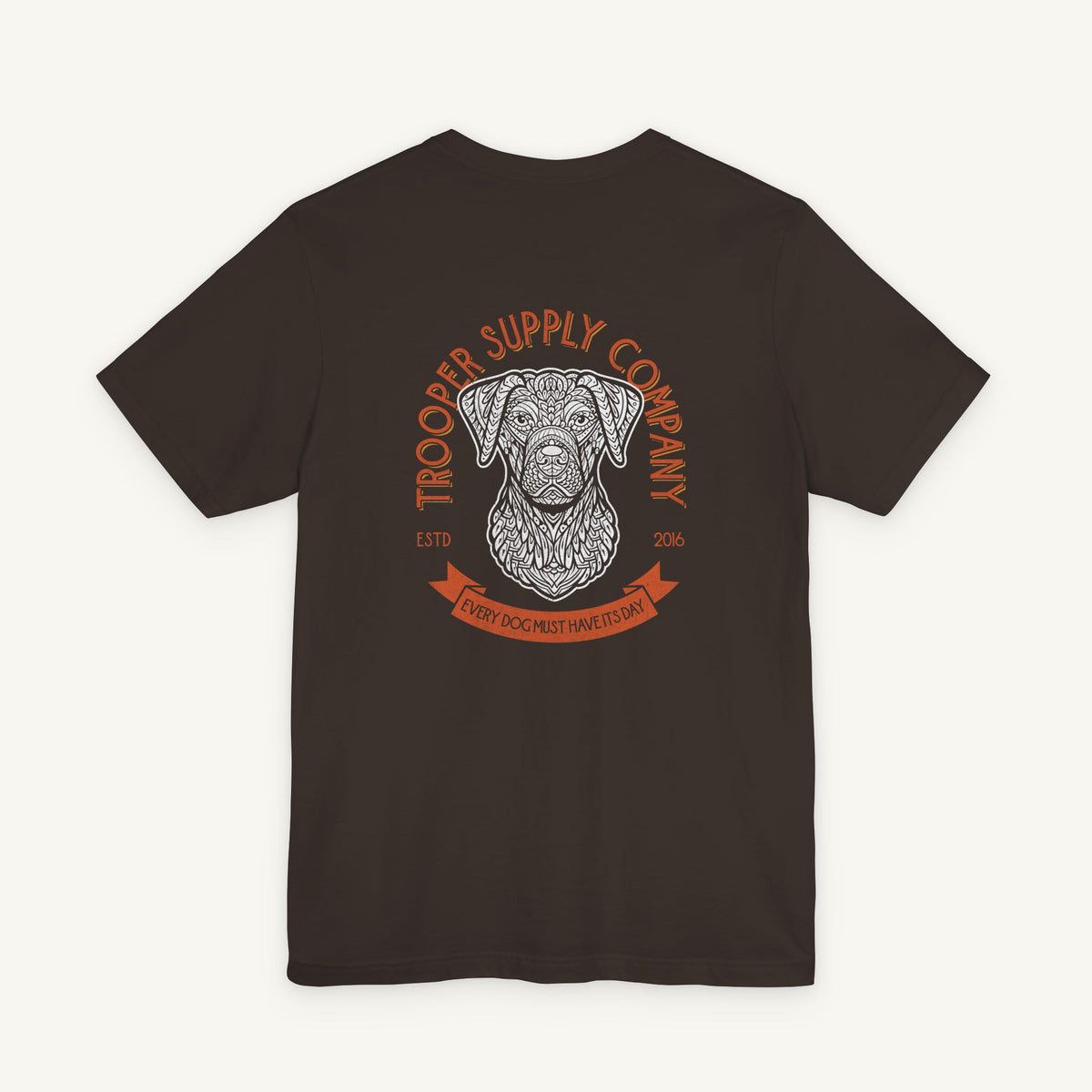 Every Dog Must Have Its Day - Short Sleeve Vintage-Style Canine Graphic Tee - Back Print With Front Brand Emblem